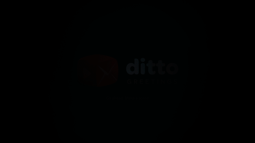 Ditto Greetings pre-roll design